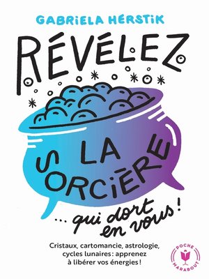 cover image of Révelez la sorcière qui dort en vous !